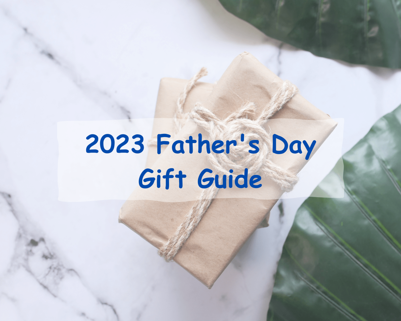 Father's Day Gift Guide