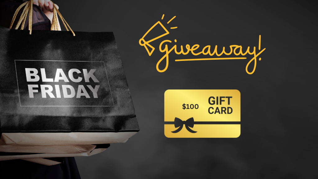 Black Friday $100 Gift Card Giveaway